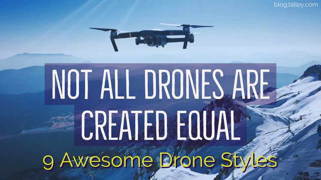 Not All Drones Are Created Equal (9 Types of Drones)